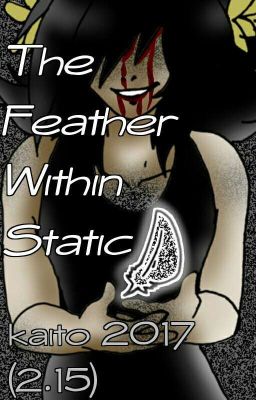 The Feather Within Static (Kid Icarus / the static speaks my name)(HIATUS)