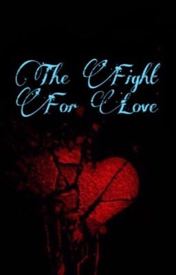 The Fight For Love