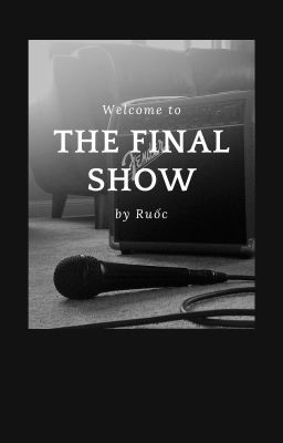 THE FINAL SHOW