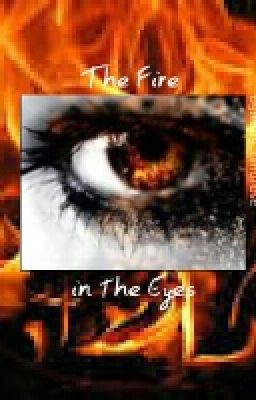 The Fire in The Eyes