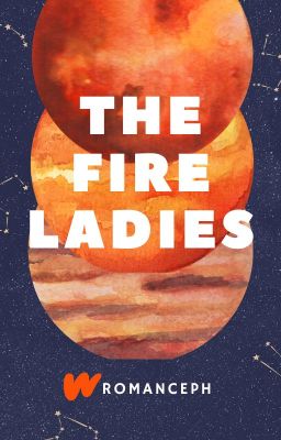 The Fire Ladies (CLOSED)