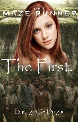 The First, The Maze Runner