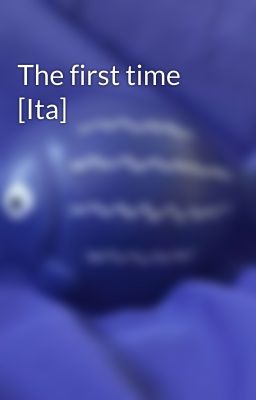 The first time [Ita]