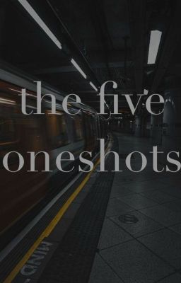 the five oneshots