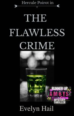 The Flawless Crime | ✔️ 🥈 [2021 Ambys Runner-Up]