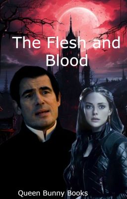 The Flesh and Blood