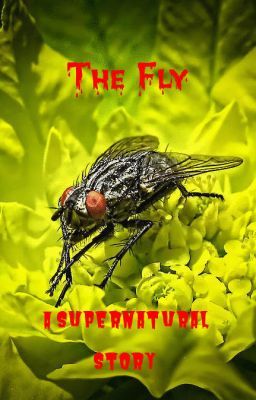 The Fly: A Supernatural Story