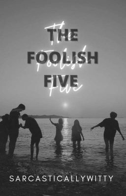 The Foolish Five