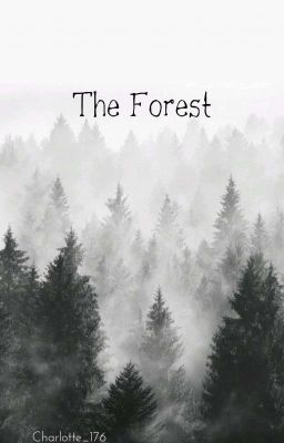 The Forest || One - Shot