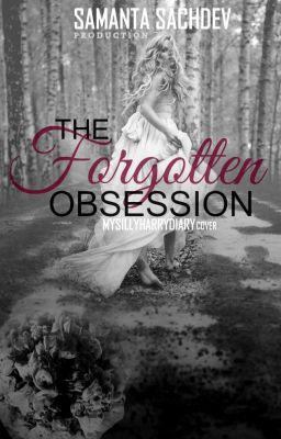 The Forgotten Obsession