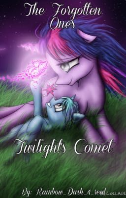 The Forgotten Ones : Twilight's Comet