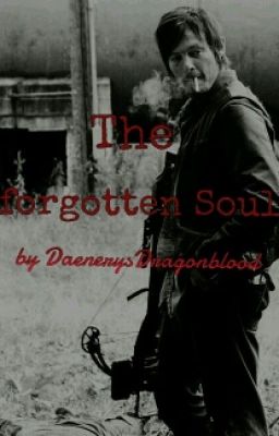 The forgotten soul (Daryl Dixon ff twd)