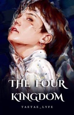 The Four Kingdoms {BTS X Reader}