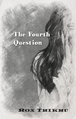 The Fourth Question