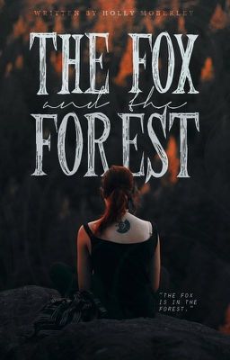 The Fox and The Forest (EDITING)