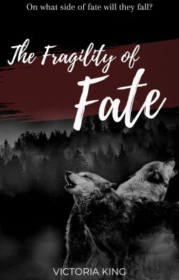 The Fragility of Fate ✔️