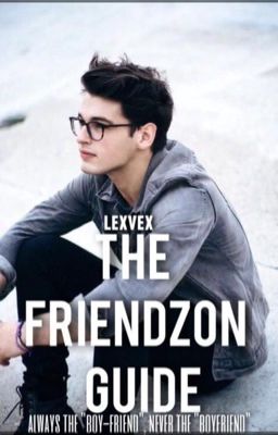 The Friendzone Guide