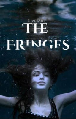 The Fringes