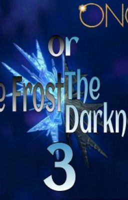 The Frost or The Darkness? 3