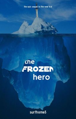 The Frozen Hero ~on hiatus~