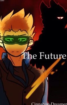 The Future (Eddsworld - TomTord Fanfic)