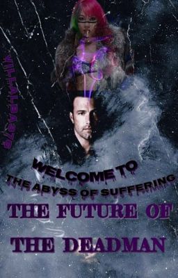 The Future of the Deadman [EDITED]