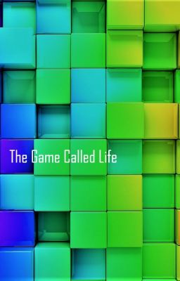 The game called life