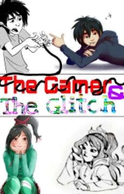 The Gamer & The Glitch (Vaniro)