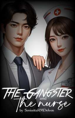 The Gangster and The Nurse. © 2024 🔞 |JEON.JK.| ©️ #SRMDJ