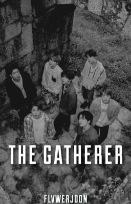 the gatherer || bts