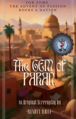 The Gem of Paran | An Original Screenplay By @WendyyWolfe 