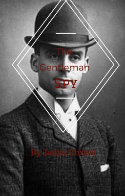 The Gentleman Spy and Other Short Stories