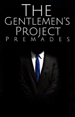 The Gentlemen's Premades 