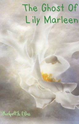 The Ghost Of Lily Marleen / complete