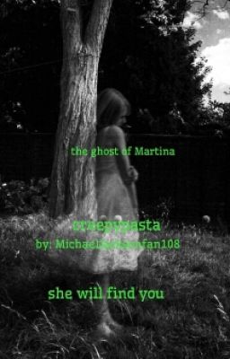 The Ghost Of Martina(creepypasta)