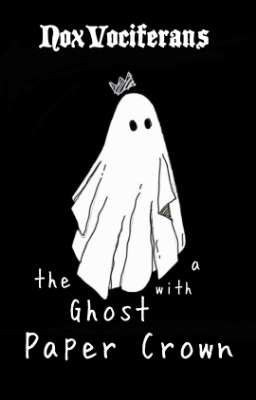 ✔ The Ghost with a Paper Crown