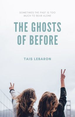 The Ghosts of Before