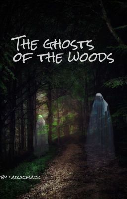 The Ghosts of the Woods