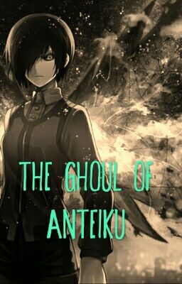 The Ghoul of Anteiku