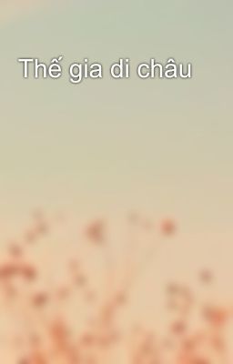 Thế gia di châu