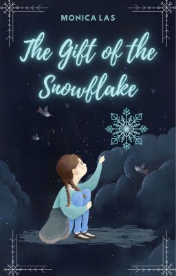 The Gift of the Snowflake