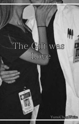 The Gift was Love  (Pausiert)