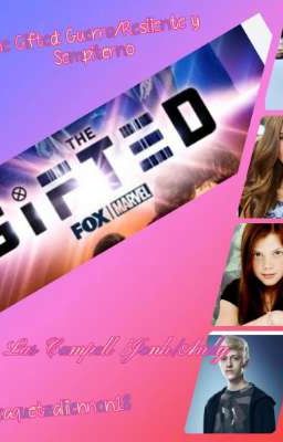 The Gifted: Guerra/Resiliente y Sempiterno (the gifted) (las Campbell/John/Andy)