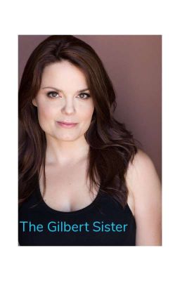 The Gilbert Sister 