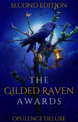 The Gilded Raven Awards || Second Edition