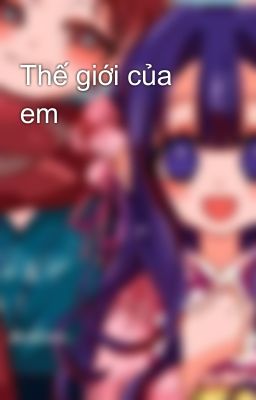 Thế giới của em