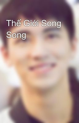 Thế Giới Song Song