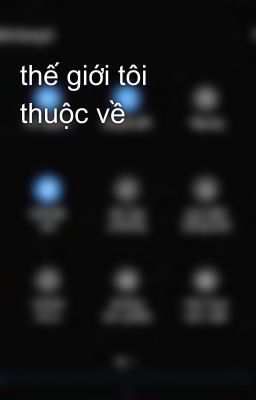 thế giới tôi thuộc về