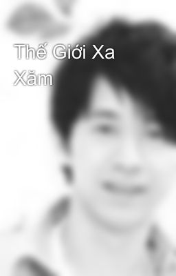 Thế Giới Xa Xăm