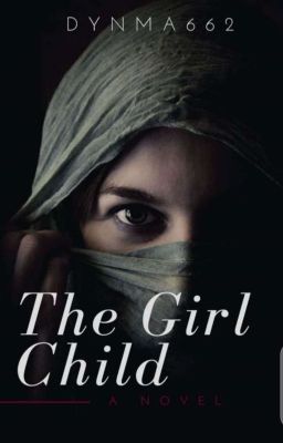 THE GIRL CHILD(Completed/Editing)